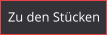 Zu den Stücken