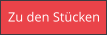 Zu den Stücken