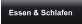Essen & Schlafen