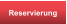 Reservierung