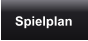 Spielplan