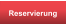 Reservierung