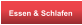 Essen & Schlafen