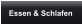 Essen & Schlafen