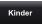 Kinder